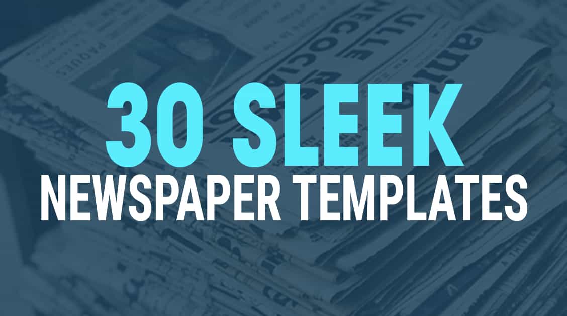30 Sleek Newspaper Templates
