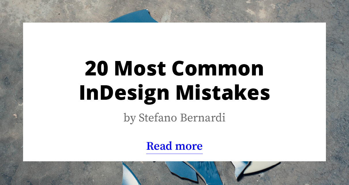 20 Most Common InDesign Mistakes