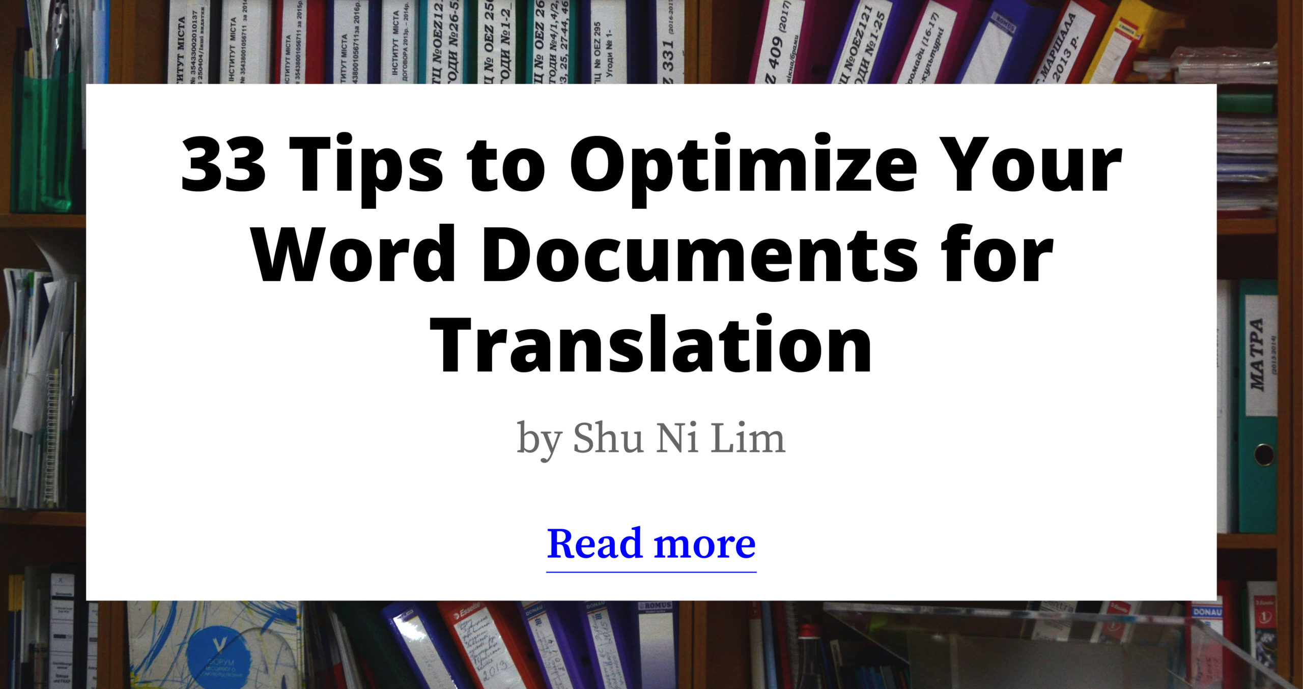 33 Tips to Optimize Your Word Documents for Translation